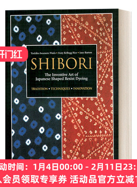 英文原版 Shibori The Inventive Art of Japanese Shaped Resist Dyeing 日本古老靛蓝染色技术Shibori Yoshiko Iwamoto Wada