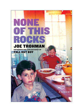 英文原版 None of this Rocks 这些都不靠谱 乔特洛自传 乐队Fall Out Boy吉他手回忆录 Joe Trohman 英文版 进口英语原版书籍