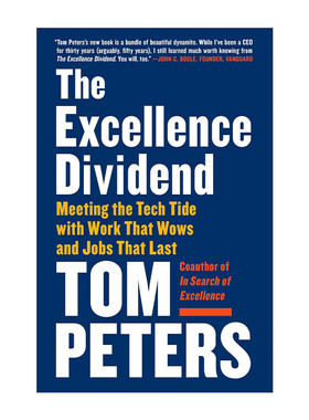 英文原版 The Excellence Dividend 卓越红利 用令人惊叹的和持久的工作迎接科技潮流 商业成功指南 Tom Peters 进口英语原版书籍
