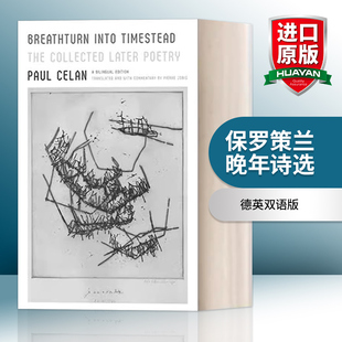 晚年诗选 into Collected The 英文原版 Poetry 保罗策兰 德英双语版 Edition Timestead BiAlingual 进 英文版 Later Breathturn