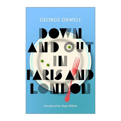 英文原版 Down and Out in Paris and London 巴黎伦敦落魄记 乔治·奥威尔 英文版 进口英语原版书籍