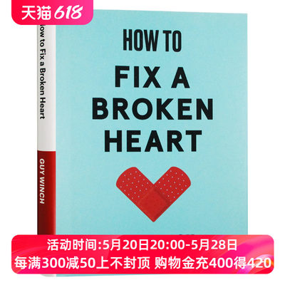 华研原版 TED 如何修复破碎的心 英文原版 How to Fix a Broken Heart Guy Winch 自我提升心理学 ted talk演讲 英文版进口英语书