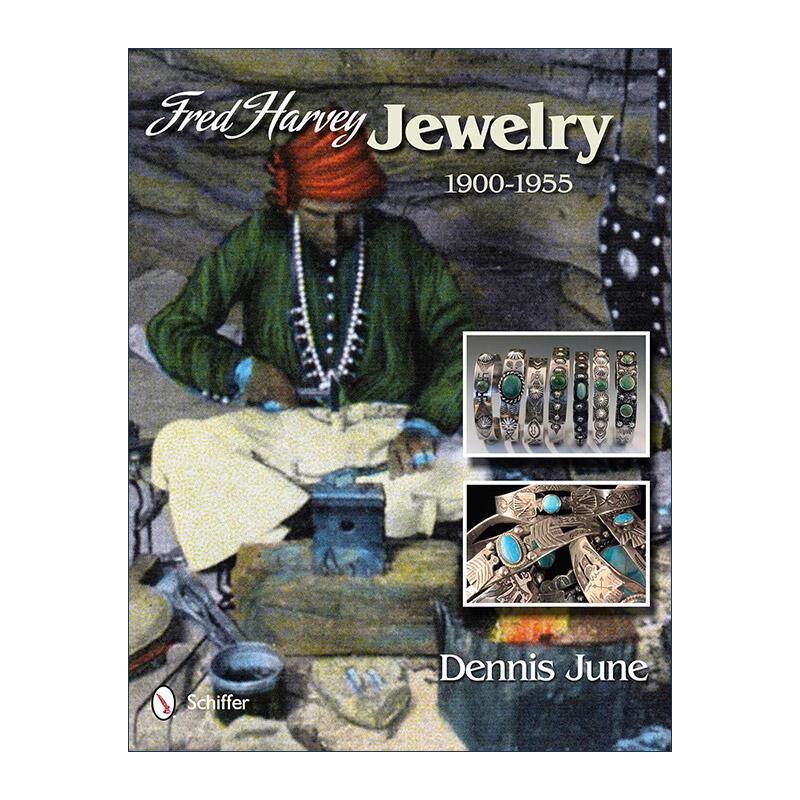 英文原版 Fred Harvey Jewelry 1900–1955 弗雷德·哈维珠宝 印第安银饰美洲民族传统首饰 英文版 进口英语原版书籍