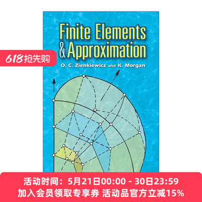 有限元与近似值  英文原版 Finite Elements and Approximation 工程力学和计算力学家O. Zienkiewicz辛克维奇 进口英语原版书籍