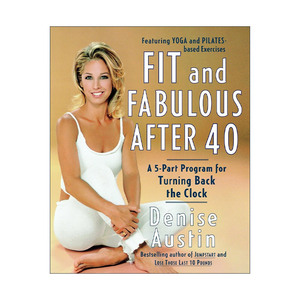 英文原版 Fit and Fabulous After 40 40岁之后的健康和神话 对抗衰老健身指南 普拉提 瑜伽 营养食谱 Denise Austin 进口英语书籍