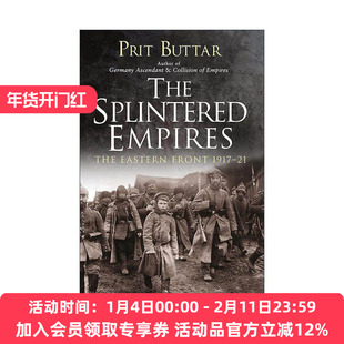 英文原版 The Splintered Empires 破裂的帝国 一战东线战场1917-21 普里特·巴塔 英文版 进口英语原版书籍
