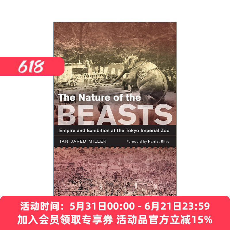 英文原版 The Nature of the Beasts 樱与兽 帝国中心的上野动物园 哈佛大学历史学教授Ian Jared Miller伊恩·米勒 进口英语书籍