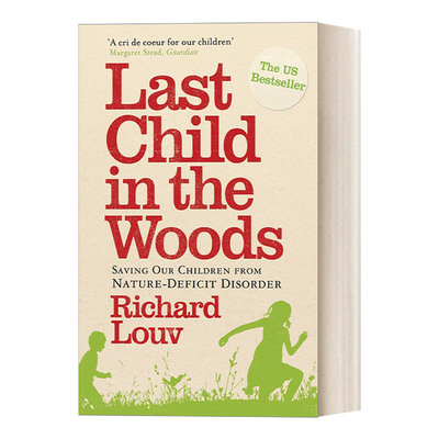 英文原版 Last Child in the Woods 林间最后的小孩 拯救自然缺失症儿童 英文版 进口英语原版书籍