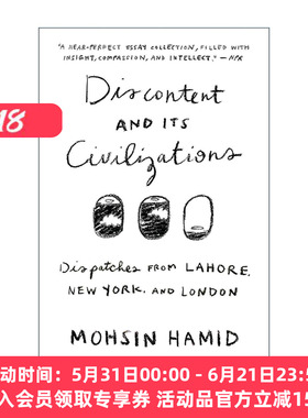 英文原版 Discontent and its Civilizations 不满及其文明 来自拉合尔 纽约和伦敦的电报 巴基斯坦 拉合尔茶馆的陌生人作者