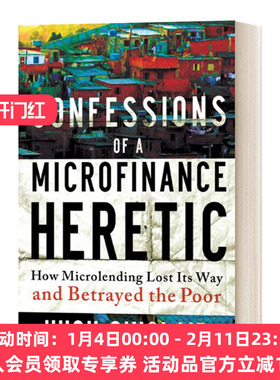 一个小额信贷异教徒的自白 英文原版 Confessions of a Microfinance Heretic 英文版 进口英语原版书籍