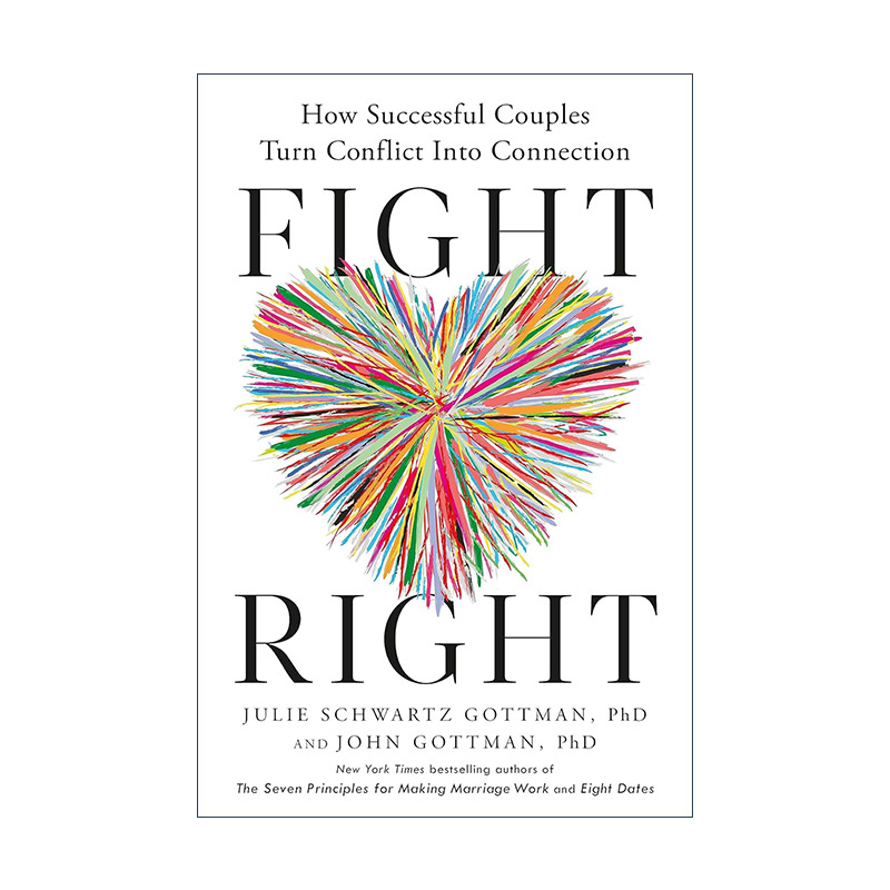 英文原版 Fight Right 正确的争吵 成功的夫妻是如何化矛盾为亲情的 幸福的婚姻作者John Gottman 精装 英文版 进口英语原版书籍