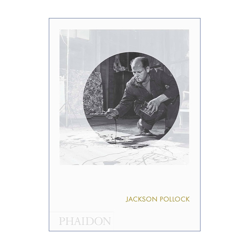 美国抽象表现主义绘画大师杰克逊·波洛克画册 英文原版 Jackson Pollock 费顿焦点艺术家系列 Phaidon Focus 精装 英文版 进口英