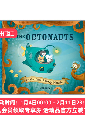 英文原版 The Octonauts and The Only Lonely Monster 海底小纵队 孤独的怪物 同名动画原著故事 儿童精装绘本 Meomi 英文版