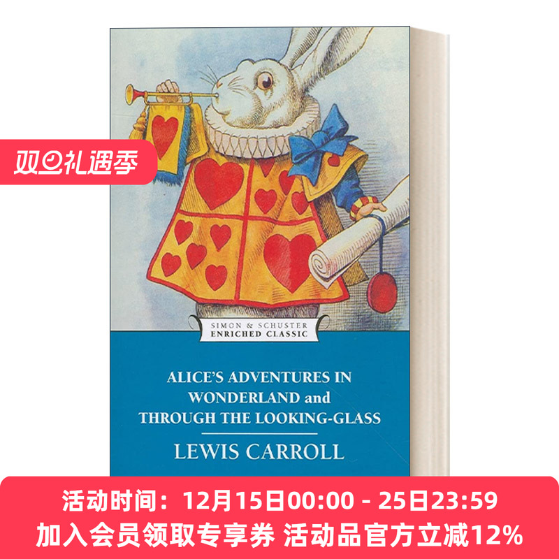 爱丽斯镜中奇遇记 英文原版 Alice's Adventures in Wonderland and Through the Looking-Glass Enriched Classics系列 英文版