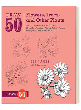 英文原版 Draw 50 Flowers Trees and Other Plants 画50系列 植物 花 树 水果等 趣味绘画技巧指南 工具书 Lee J.Ames 进口书籍