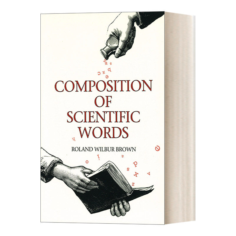 科学词汇的构成 英文原版 Composition of Scientific Words 语言学 Roland Wilbur Brown 英文版 进口英语原版书籍