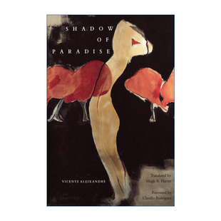 Aleixandre Paradise 影子 天堂 书籍 Shadow 西班牙诗歌 进口英语原版 英文版 诺贝尔文学奖得主Vicente 英文原版