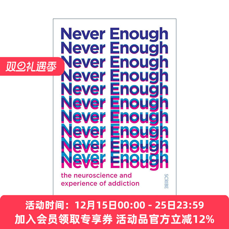 英文原版 Never Enough 永不满足 关于成瘾的神经科学与体验 Judith Grisel 英文版 进口英语原版书籍