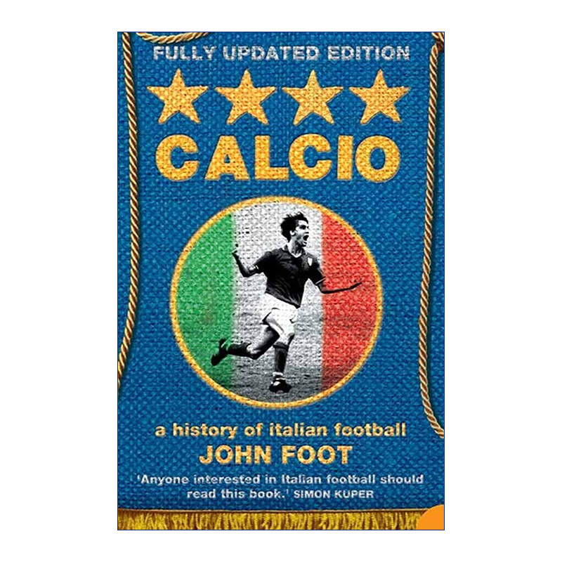 意大利足球史  英文原版 Calcio A History of Italian Football John Foot 英文版 进口英语原版书籍