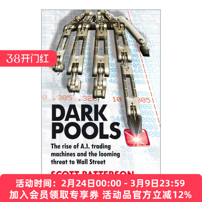 暗池  英文原版 Dark Pools 高频交易及人工智能大盗颠覆金融世界的对决 斯科特·帕特森 英文版 进口英语原版书籍