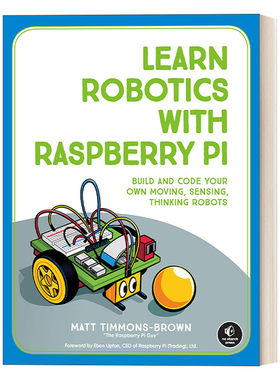 英文原版 Learn Robotics with Raspberry Pi 用Raspberry Pi学习机器人技术 编码 Matt Timmons-Brown 英文版 进口英语原版书籍