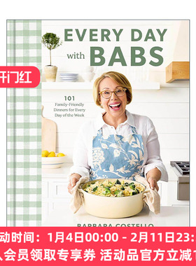 英文原版 Every Day with Babs 与巴布斯的每一天 101道家庭晚餐美食食谱 甜品烘焙 精装 Barbara Costello 进口英语原版书籍