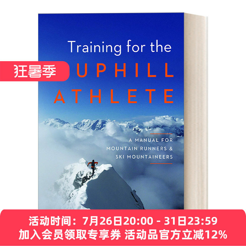 英文原版 Training for the Uphill Athlete 登山运动员和滑雪者运动训练指南 耐力训练 Steve House 英文版 进口英语原版书籍