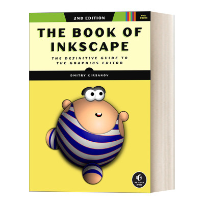 图形编辑的专业指南 英文原版 The Book of Inkscape 2nd Edition Inkscape之书 第2版 计算机 Dmitry Kirsanov 进口英语原版书籍
