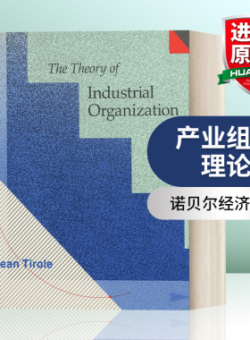 英文原版 The Theory of Industrial Organization (The MIT Press)产业组织理论 诺贝尔经济学奖得主Jean Tirole 精装 进口英语书