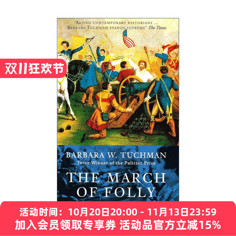 英文原版 March of Folly 愚政进行曲 从木马屠城到越南战争 普利策奖得主巴巴拉?W?塔奇曼 英文版 进口英语原版书籍