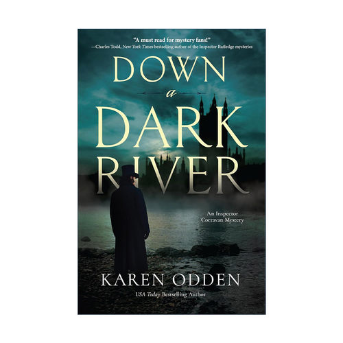 英文原版 Down a Dark River Inspector Corravan Mystery 01 沿着黑暗的河流 科拉文探长之谜1 推理小说 Karen Odden 英文版