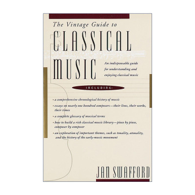 古典音乐经典指南 英文原版 The Vintage Guide to Classical Music 贝多芬传作者Jan Swafford扬·斯瓦福德 进口英语原版书籍
