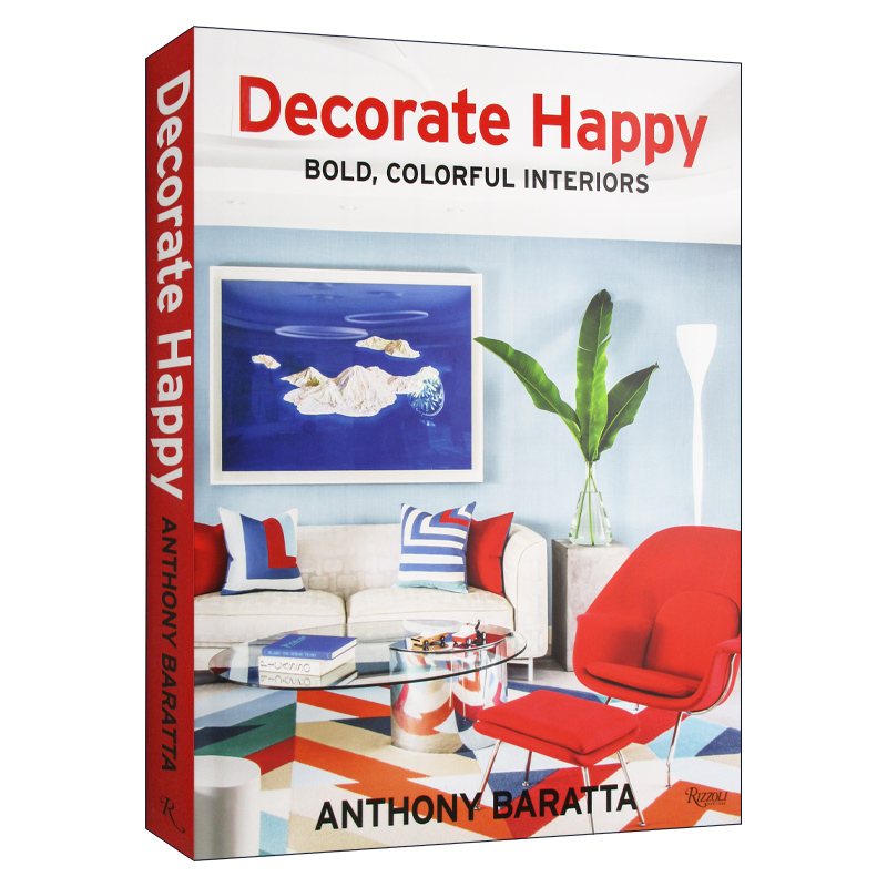 快乐室内设计英文原版 Decorate Happy Bold Colorful Interiors著名室内设计师安东尼·巴拉塔作品精装英文版进口英语书籍