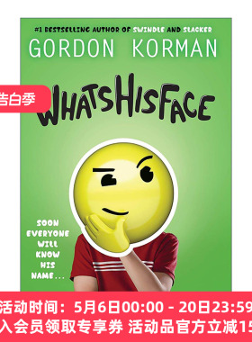 英文原版 Whatshisface 那个家伙的脸 成长与勇气 冒险小说 Gordon Korman 英文版 进口英语原版书籍