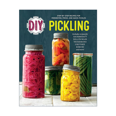 英文原版 DIY Pickling 腌制食物DIY指南 发酵 储存技巧 美食食谱 Rockridge Press 英文版 进口英语原版书籍