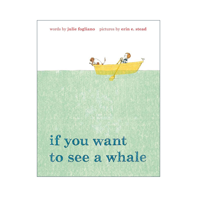 英文原版 If You Want to See a Whale 如果你想看鲸鱼 精装图画书 英文版 进口英语原版书籍
