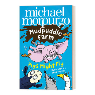 英文原版 Farm—Pigs Mudpuddle 泥潭农场 Might 小猪飞上天 Fly 英文版 书籍 进口英语原版 麦克·莫波格