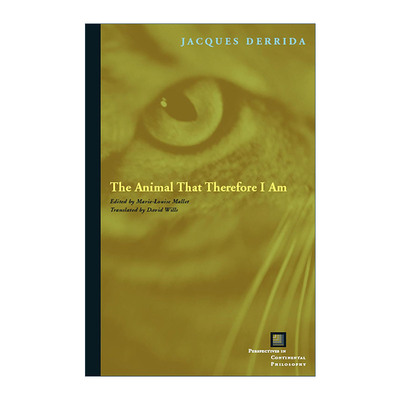 英文原版 The Animal That Therefore I Am 动物精神 雅克·德里达 英文版 进口英语原版书籍