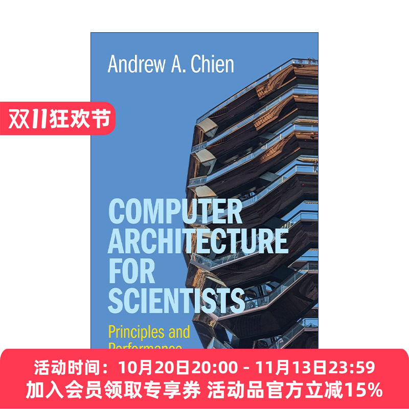 科学家适用的计算机体系结构 英文原版 Computer Architecture for Scientists 原理与性能 Andrew A. Chien 精装 英文版 进口英语