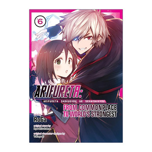 英文原版 Arifureta From Commonplace to World's Strongest Vol.6 平凡职业造就世界 卷六 同名动漫漫画 进口英语原版书籍
