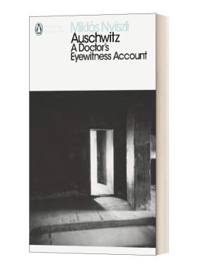 英文原版 Auschwitz A Doctor's Eyewitness Account 来自纳粹地狱的报告 奥斯维辛犹太医生纪述 米克洛斯·尼斯利 进口英语原版