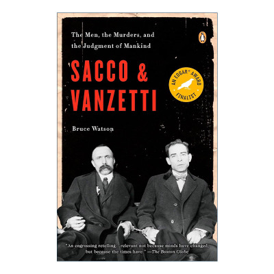 英文原版 Sacco and Vanzetti 死刑台的旋律 犯罪纪实 传记 Bruce Watson 英文版 进口英语原版书籍