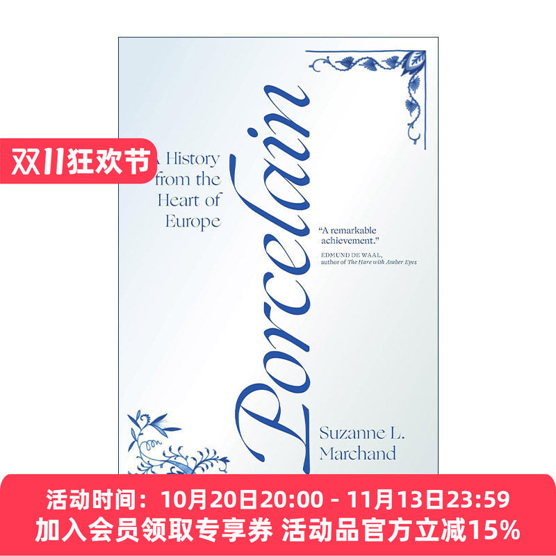 英文原版 Porcelain 瓷器 来自欧洲心脏的历史 经济 Suzanne L. Marchand 精装英文版 进口英语原版书籍