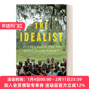 英文原版 The Idealist 理想主义者:杰弗里·萨克斯与消灭贫困 加拿大总督文学奖 Nina Munk 英文版 进口英语原版书籍