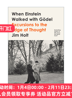 当爱因斯坦与哥德尔同行 英文原版 When Einstein Walked with Godel Excursions to the Edge of Thought 英文版 进口英语原版书