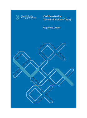 英文原版 On Linearization The MIT Press 论线性化 发展限制性理论 句法学 语言学教授Guglielmo Cinque 英文版进口英语原版书籍