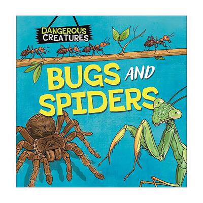 英文原版 Dangerous Creatures: Bugs and Spiders 危险生物 昆虫和蜘蛛 儿童科普百科绘本精装 英文版 进口英语原版书籍