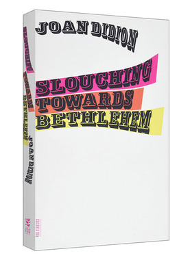 华研原版 英文原版 Slouching Towards Bethlehem Essays 向伯利恒跋涉 英文版 进口英语原版书籍