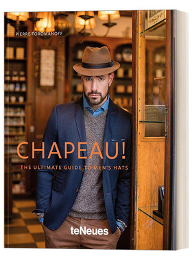 帽饰 英文原版 Chapeau 男士帽子终极指南 现代绅士造型纲要 探索1000多年来男士帽子的历史 精装 英文版 进口英语原版书籍