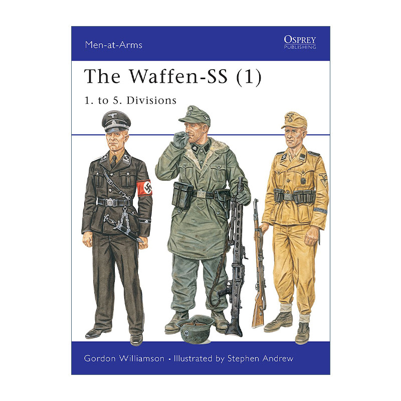 英文原版 The Waffen-SS 1 二战德国党卫军 第1-5师 历史上的军队系列 英文版 进口英语原版书籍